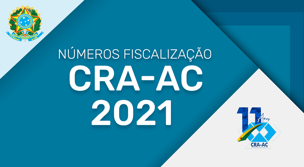 Read more about the article CRA-AC apresenta os números das fiscalizações realizadas em 2021