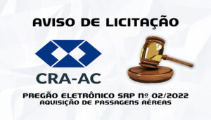 Read more about the article AVISO DE LICITAÇÃO PREGÃO ELETRÔNICO SRP Nº 2/2022