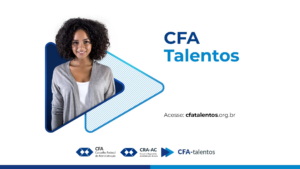 Leia mais sobre o artigo CFA Talentos: oportunidade de vaga de emprego na hora certa!
