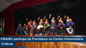 Read more about the article CRA/AC participa de Formatura no Centro Universitário U-Verse