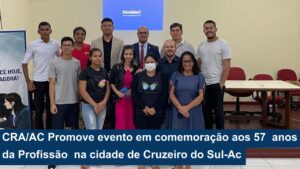 Leia mais sobre o artigo CRA/AC Promove evento em comemoração aos 57 anos da Profissão de Administração no Brasil, na cidade de Cruzeiro do Sul-Ac