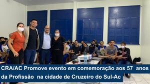 Leia mais sobre o artigo CRA/AC Promove evento em comemoração aos 57 anos da Profissão de Administração no Brasil, na cidade de Cruzeiro do Sul-Ac