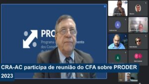 Leia mais sobre o artigo CRA-AC participa de reunião do CFA sobre PRODER 2023